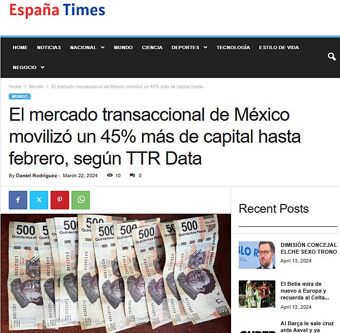 El mercado transaccional de Mxico moviliz un 45% ms de capital hasta febrero, segn TTR Data
